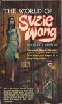Mason, Richard - The World of Suzie Wong