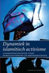  - Dynamiek in islamitisch activisme; aanknopingspunt voor democratisering en mensenrechten
