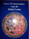 Spierenburg, Henk - Over 25 incarnaties van de Dalai Lama