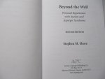 Shore, Stephen M. - Beyond the Wall / Personal Experiences with Autism and Asperger Syndrome