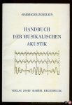 SIMBRIGER - ZEHELEIN - Handbuch der musikalischen Akustik. Neue Ausgabe mit einem siebzehnten Kapitel über geräusmusik, konkrete Musik und Elektronische Musik