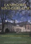 Schulte, A.G. / Warffenius, A.A.M. - Landgoed Sint-Gerlach. Kruispunt van culturen in het Land van Valkenburg