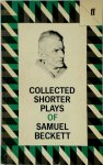 Samuel Beckett 11196 - Collected Shorter Plays