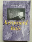 Palej, Marina - Herinnerd Huis , 2 novellen, met een nawoord door Helen Saelman