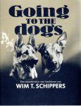 SCHIPPERS, Wim T. - Going to the dogs - Een toneelstuk in vier bedrijven van Wim T. Schippers.