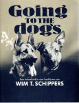 SCHIPPERS, Wim T. - Going to the dogs - Een toneelstuk in vier bedrijven van Wim T. Schippers.