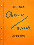 Albee , Edward . & John Beech . [ isbn 9780935875232 ] 3522 - Obscure / Reveal - Obscure-Reveal . ( 40 Drawings on photographs by Beech, with words by Albee, in a very large book . ) New York-based British artist John Beech and New York playwright Edward Albee have known each other since 1991, -
