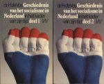 VOS, DR. H. DE - Geschiedenis van het socialisme in Nederland in het kader van zijn tijd. 2 Delen.