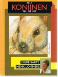 Lommers, Henk (dierenarts) - Alle konijnen tellen mee