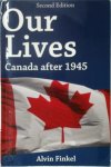 Alvin Finkel 264812 - Our Lives: Canada After 1945