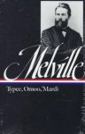 Melville, Herman - Typee, Omoo, Mardi Typee, Omoo, Mardi