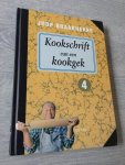 Braakhekke, J. - Kookschrift van een kookgek / 4 / druk 1