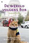 James Bowen, Mieke Prins - De wereld volgens Bob