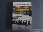 Seberechts, Frank. - Ieder zijn zwarte. Verzet, collaboratie en repressie.