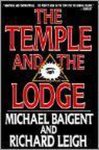 Michael Baigent - The Temple and the Lodge