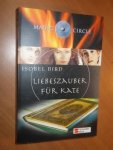 Bird, Isobel - Liebeszauber für Kate