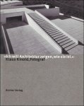 Klaus Kinold ;  Ulrich Weisner - Klaus Kinold :  Fotograf  ( D)