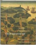 NOORDERVLIET, Nelleke - 'Op de zeef van de tijd'