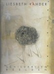 Bonnema, Lida - Liesbeth Radher - Schilderijen Beelden  2001-2006