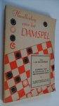 Dartelen J.W. van - Handleiding voor het Damspel