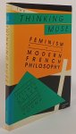 ALLEN, J. , YOUNG, I.M., (EDS) - The thinking muse. Feminism and modern French philosophy.