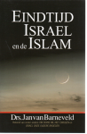 Barneveld, Drs. Jan van - Eindtijd, Israël en de Islam