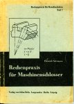 Heinrich Salzmann - Rechenpraxis für Maschinen-Schlosser