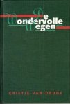 Drune, Grietje van - De wondervolle wegen