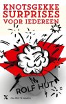 Rolf Hut - Knotsgekke surprises voor iedereen