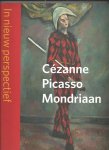 Bekke-Proost, Saskia - Cézanne - Picasso - Mondriaan / in nieuw perspectief