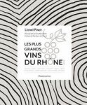 Lionel Pinot - Les plus grands vins du rhône nord