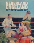 Irene Jacobs [Red.], Joost Schokkenbroek [Red.] - Nederland - Engeland Reflecties over zee