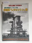Takada, Yasumitsu (Hrsg.): - Ships Of The World : No. 843 : World's Vintage Warships Vol. 2 : U.S. Lexington Class :
