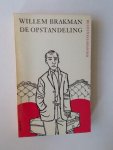 BRAKMAN, WILLEM, - De opstandeling.