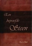 Mol, Ds. J. - Een beproefde Steen Mol, Ds. J. - Een beproefde Steen