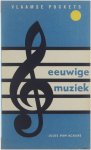 Jules van Ackere - Eeuwige muziek - Een inleiding in de meesterwerken der orkestliteratuur van Bach tot Mahler