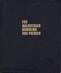 NN - Schloemann 1901-1951. Von Walzwerken, hämmern und pressen