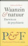 A. De Block - Waanzin en natuur / Psychiatrie en filosofie / 5