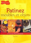Annie Sloan - Patinez meubles et objets