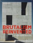 Agata Toromanoff - BRUTALISM REINVENTED : 21st Century Modernist Architecture