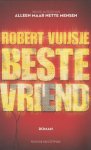 Vuijsje, Robert - Beste vriend
