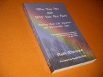 Mierswa, Ruth. - Who you are and Why you are here. Finding your life purpose and personality Type. Reincarnation and karma explained to understand how we create our own reality.