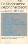 Boot, J.M. & M.H.J.M. Knapen - De Nederlandse gezondheidszorg
