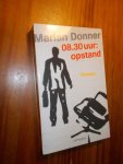 DONNER, MARIAN, - 08.30 opstand.