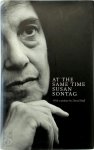 Susan Sontag, [Inl.] David Rieff - At the same time