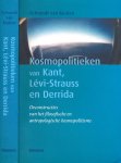 Keulen, Sybrandt van. - Kosmopolitieken van Kant, Lévi-Strauss en Derrida: Deconstructies van het filosofische en antropologische kosmopolitisme.
