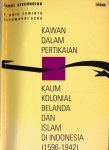 Steenbrink, Karel. - Kawan Dalam Pertikaian: Kaum Kolonial Belanda Dan Islam Di Indonesia 1596-1942.
