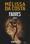 Mélissa Da Costa - (1) Fauves