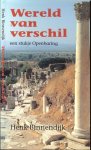 Binnendijk, Henk  .. Foto's EO - G.J. van der Tuuk  .. Omslag belettering Dik Hendriks - Wereld van verschil. Een stukje Openbaring