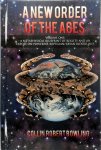 Collin Robert Bowling - A New Order of the Ages A Metaphysical Blueprint of Reality and an Expose on Powerful Reptilian/Aryan Bloodlines